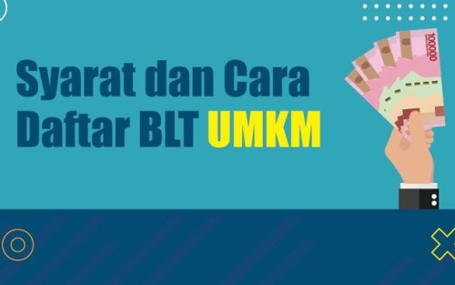 Begini Cara Ajukan BLT UMKM Tahun 2021